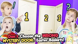 Don T Choose The Wrong Mystery Door Easter Baskets Tannerites Mystery Doors Game
